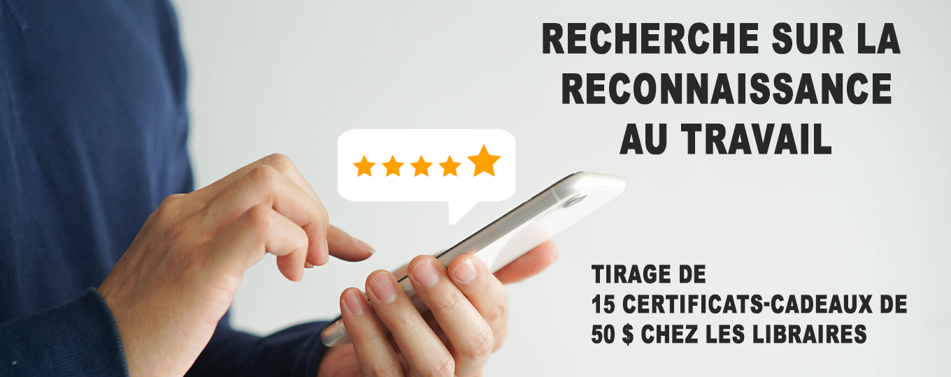 Participez à une recherche sur la reconnaissance au travail – prolongation au 15 novembre